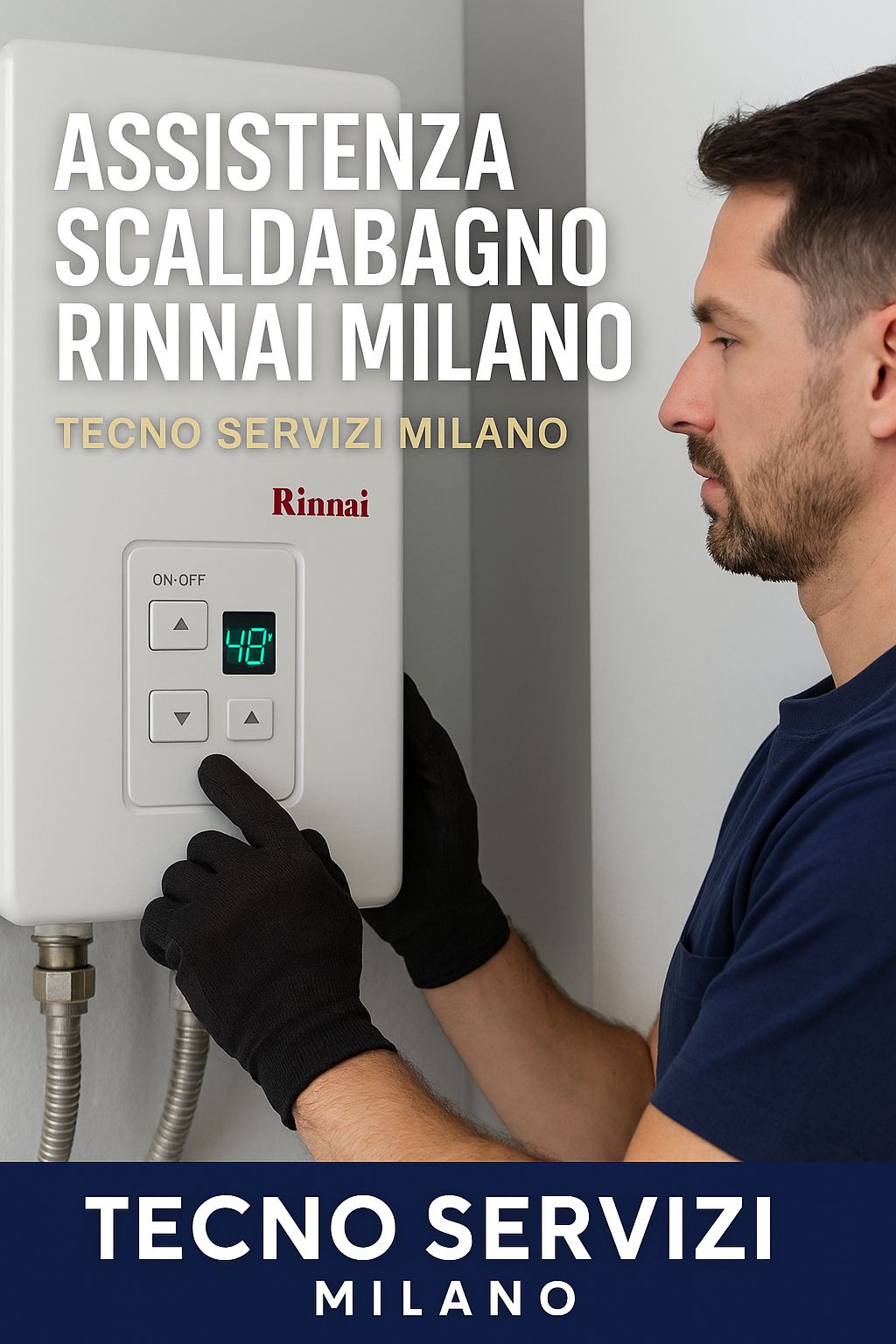 Assistenza Scaldabagno Rinnai Milano